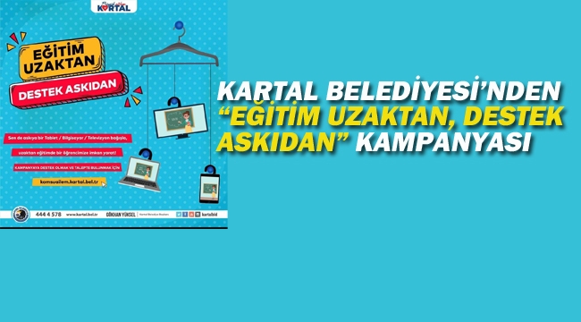 Kartal Belediyesi'nden "Eğitim Uzaktan, Destek Askıdan" Kampanyası