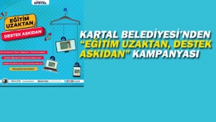 Kartal Belediyesi'nden "Eğitim Uzaktan, Destek Askıdan" Kampanyası