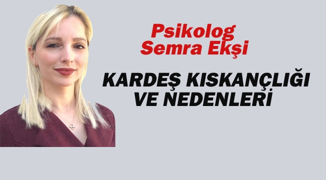 Psikolog Semra Ekşi "Kardeş Kıskançlığı ve Nedenleri"