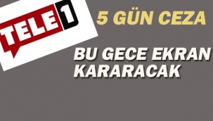 TELE 1'e 5 Gün Ekran Karartma Cezası