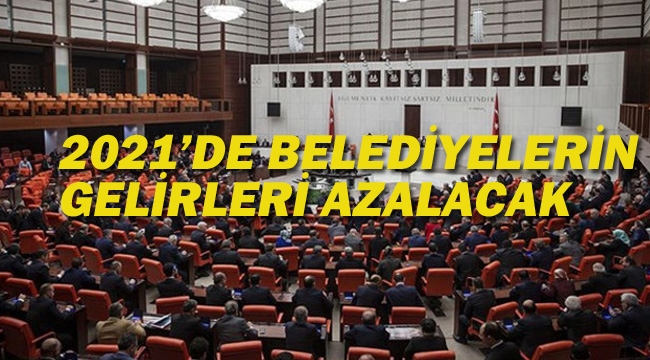 2021'de Belediyelerin Gelirleri Azalacak