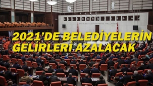 2021'de Belediyelerin Gelirleri Azalacak