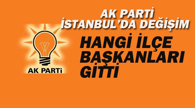 Ak Parti İstanbul'da Değişim
