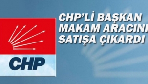 CHP'li Başkan Makam Aracını Satışa Çıkardı