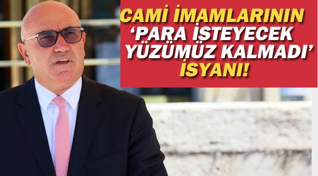 Cami İmamlarının "Para İsteyecek Yüzümüz Kalmadı" İsyanı!