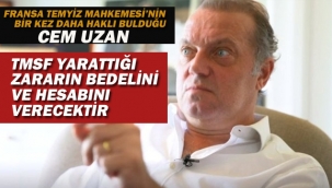 Cem Uzan "TMSF Yönetimi Yarattığı Zararların Bedelini ve Hesabını Verecektir"