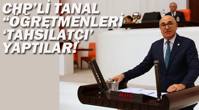 CHP'li Tanal Öğretmenleri Tahsilatçı Yaptılar!