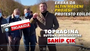 Erbaa'da Altın Madeni Projesi Protesto Edildi