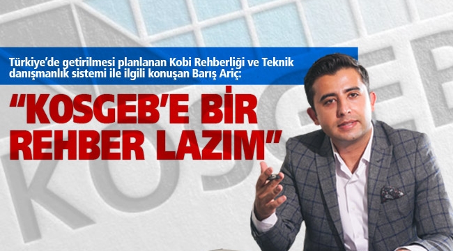 "Kosgeb'e Bir Rehber Lazım"