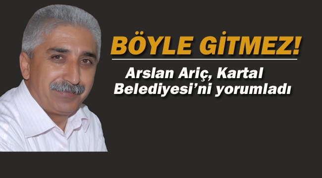 Arslan Ariç "Böyle Gitmez"