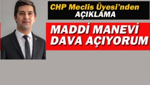 CHP'li Meclis Üyesi'nden Açıklama "Maddi Manevi Dav Açıyorum"