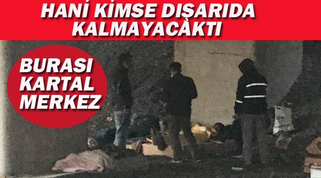 Hani "Kimse Dışarıda Kalmayacaktı?