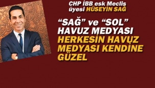 Hüseyin Sağ" "Sağ ve Sol" Havuz Medyası. Herkesin Havuz Medyası Kendine Güzel