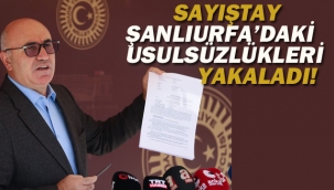 Sayıştay Şanlıurfa'daki Usulsüzlükleri Yakaladı! 