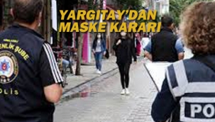 Yargıtay'dan Maske İle İlgili Önemli Karar