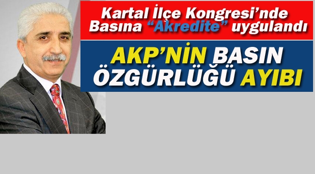 AKP'nin "Basın Özgürlüğü" Ayıbı!