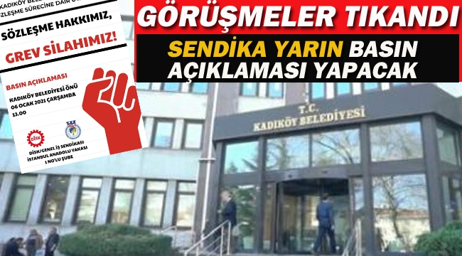 Kadıköy'de TİS Görüşmeleri Tıkandı