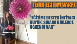 TEV" Eğitime Destek İhtiyacı Büyük Sırada Binlerce Öğrenci Var"