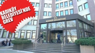 Kadıköy Belediyesi'nde Grev