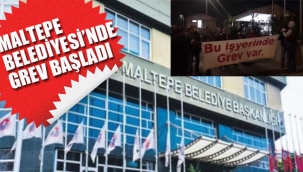 Maltepe Belediyesi'nde Grev Başladı