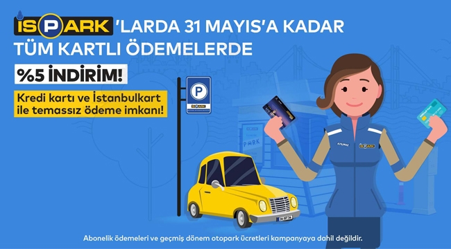 İspark'tan Kart İle Ödemelerde Yüzde 5 İndirim