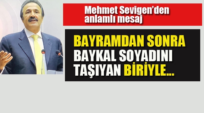 Mehmet Sevigen'den Anlamlı Açıklama