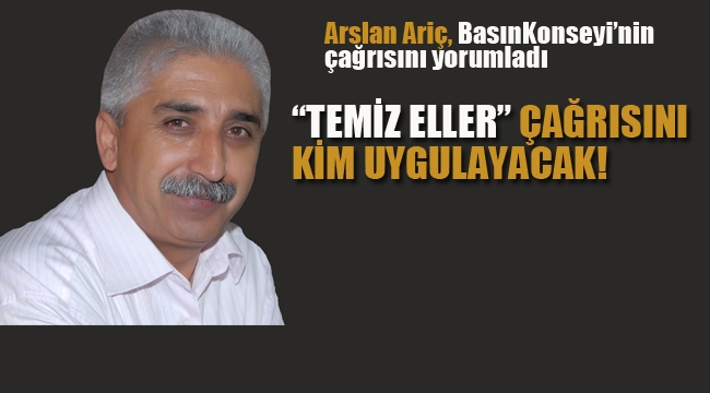 "Temiz Eller" Çağrısını Kim Uygulayacak!