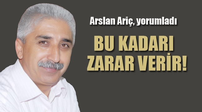 Bu Kadarı Zarar Verir!