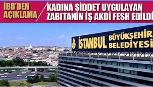 İBB "Kadına Şiddet Uygulayan Zabıtanın İş Akdi Fesh Edildi"