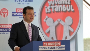 İmamoğlu, En Çılgın Projemiz "Yuvamız İstanbul" Projesi