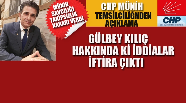 Gülbey Kılıç Hakkında ki İddialar İftira Çıktı