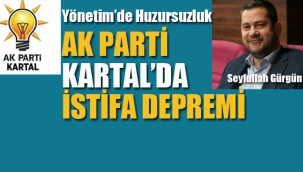 Ak Parti Kartal'da İstifa Depremi!