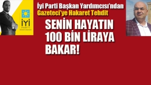 İyi Parti, İl Başkan Yardımcısı'ndan, Gazeteci'ye Tehdit!