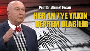 Prof.Dr Ahmet Ercan "Her An 7'ye Yakın Deprem Olabilir"