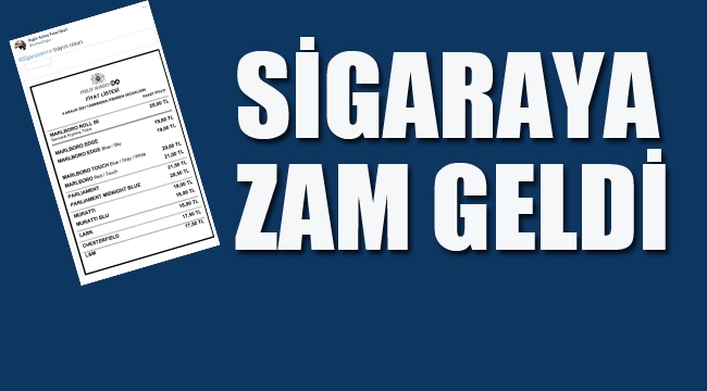 Sigaraya Zam Geldi!