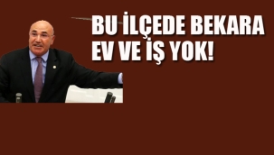 Bu İlçede Bekara ev İş Yok!