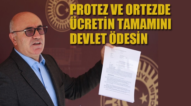 CHP'den Kanun Teklifi "Protez ve Ortezde Ücretin Tamamını Devlet Ödesin"
