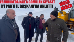 Erzurum'da, Skandal Olayı İyi Parti İl Başkanı'na Anlattı!