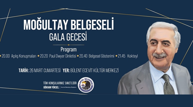 Eski Bakan Mehmet Moğultay'ı Anlatan Belgesel Filminin İlk Gösterimi Kartal'da Yapılacak 