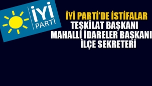 İYİ Parti'de, İstifalar