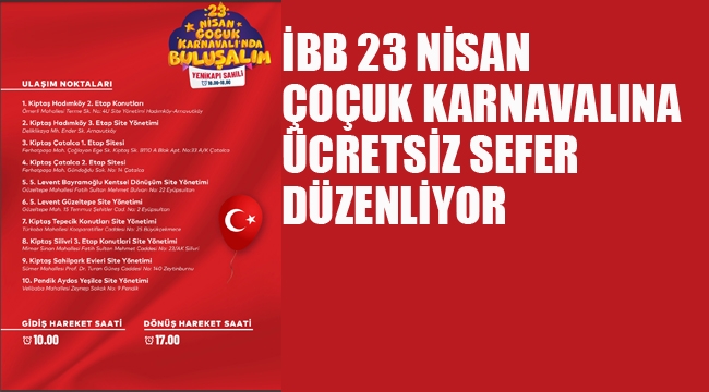 İBB, 23 Nisan Çocuk Karnavalına Ücretsiz Sefer Düzenliyor