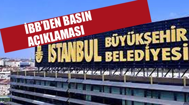 İBB'den Basın Açıklaması