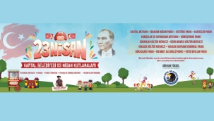 Kartal Belediyesi'nin "23 Nisan" Etkinlikleri