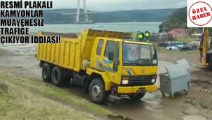 Sarıyer Belediyesi, Resmi Plakalı Kamyonları Muayenesiz Trafiğe Çıkıyor İddiası!