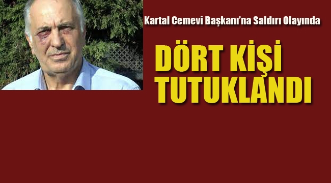 Kartal Cemevi Başkanı'na Saldırı Olayında 4 Kişi Tutuklandı