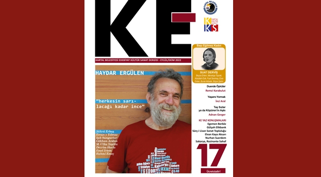 "KE" Dergisi 17. Sayısında Haydar Ergülen Ve Suat Derviş'i Ağırlıyor