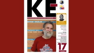 "KE" Dergisi 17. Sayısında Haydar Ergülen Ve Suat Derviş'i Ağırlıyor