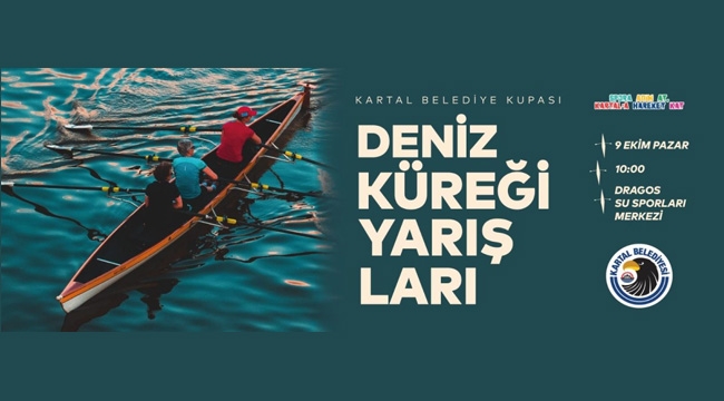 Hafta Sonu Kartal'da Kürek Yarışları Heyecanı Yaşanacak