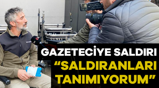 Gazeteci Yalçın Yıldırım'a Saldırı