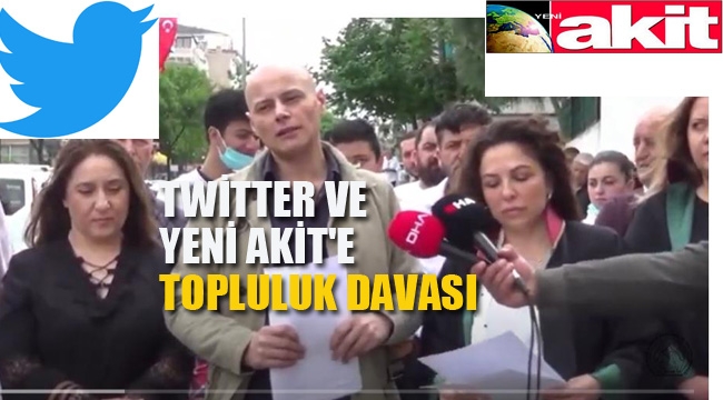 Twitter ve Yeni Akit'e Topluluk Davası